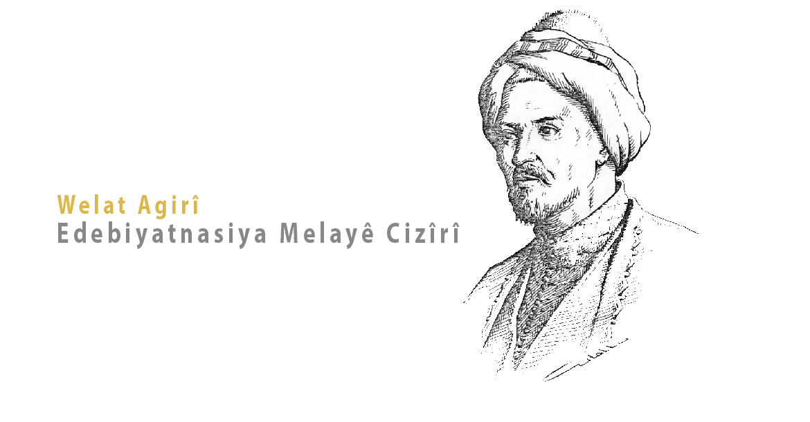 Edebiyatnasiya Melayê Cizîrî | Welat Agirî