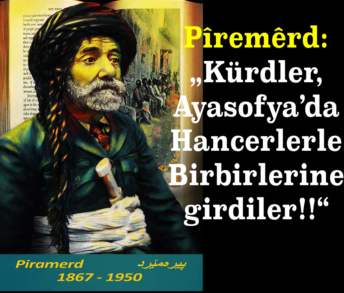 „Kürdler Ayasofya’da Hancerlerle Birbirlerine girdiler!!“