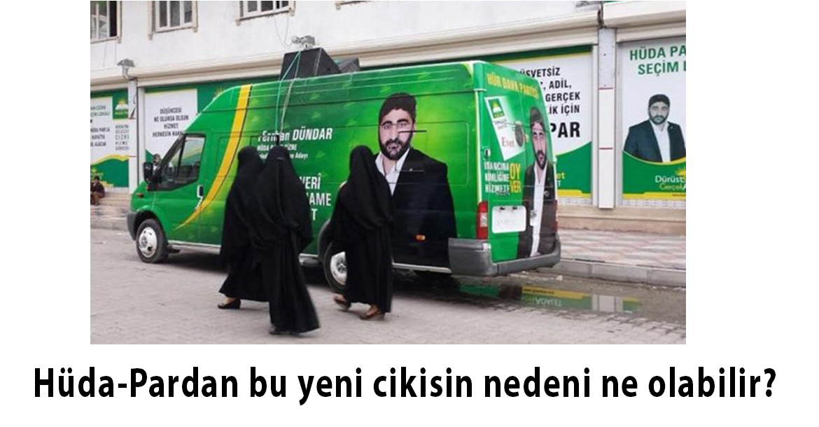 Hüda-Pardan bu yeni cikisin nedeni ne olabilir?