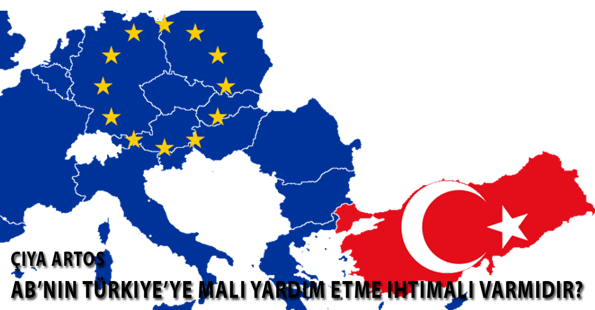 AB’nin Türkiye’ye mali yardım etme ihtimali varmıdır?