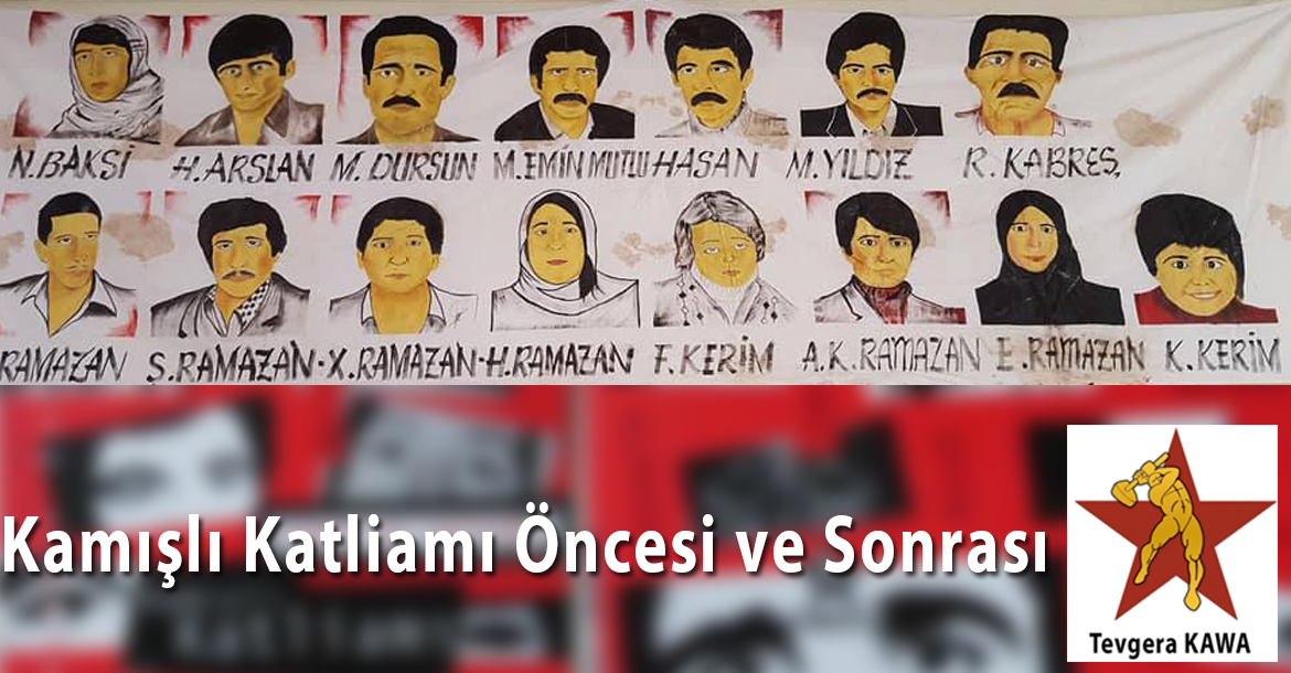 Kamışlı Katliamı Öncesi ve Sonrası