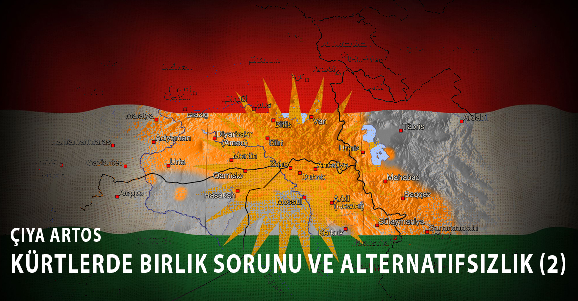 Kürtlerde birlik sorunu ve alternatifsizlik (2)