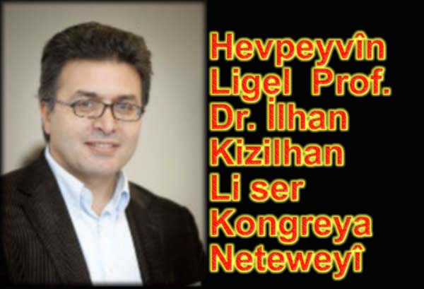 HEVPEYVÎN ligel _Prof. Dr. Ilhan Kizilhan_ re li ser “Kongreya Neteweyî”