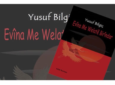 Ji Weşanên HAN romaneke nû: Evîna Me Welatê Birîndar