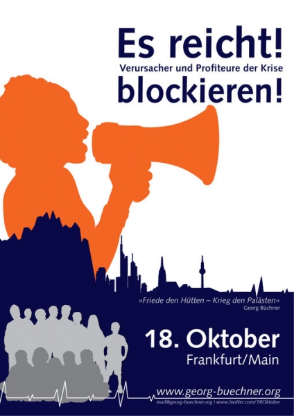 Es reicht - 18. Oktober - Verursacher und Profiteure der Krise blockieren