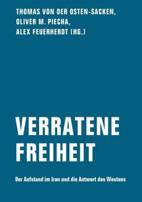 Buch & Kritik: "Iran im Weltsystem" & "Verratene Freiheit"