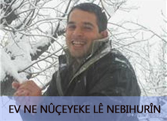 Ev bûyer tenê sedeme ku divê Kurdistan rizgar bibe