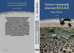 Tanrıların Yaratamadığı Cehennem “Bekaa” -I- / Dara Botan ... Doz Yayınları