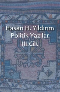 Politik Yazılar III. Cilt Çıktı
