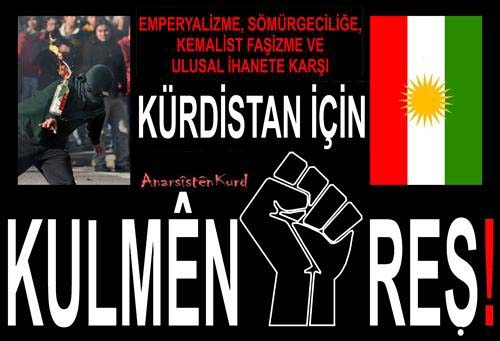 Kürd Anarşistleri -Kulmên Reş'i- Tanıyalım